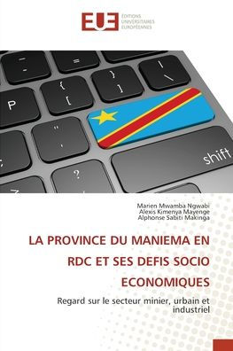 La Province Du Maniema En Rdc Et Ses Defis Socio Economiques