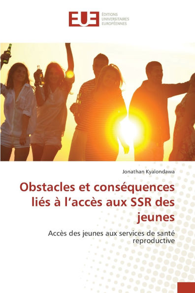 Obstacles et consï¿½quences liï¿½s ï¿½ l'accï¿½s aux SSR des jeunes