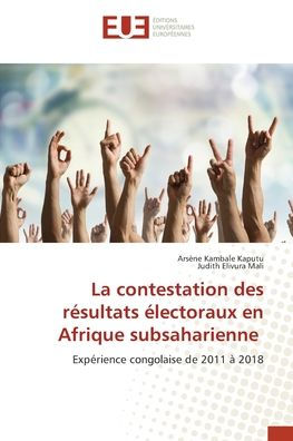 La contestation des rï¿½sultats ï¿½lectoraux en Afrique subsaharienne