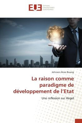 La raison comme paradigme de dï¿½veloppement de l'Etat