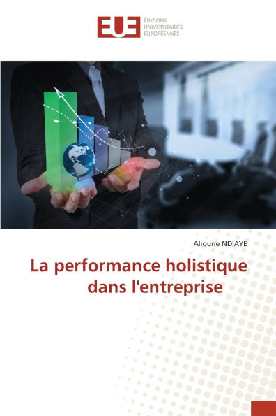 La performance holistique dans l'entreprise