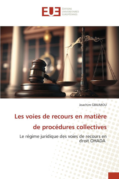 Les voies de recours en matiï¿½re de procï¿½dures collectives