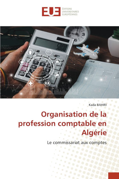 Organisation de la profession comptable en Algï¿½rie