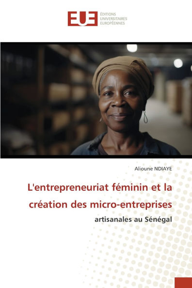 L'entrepreneuriat fï¿½minin et la crï¿½ation des micro-entreprises