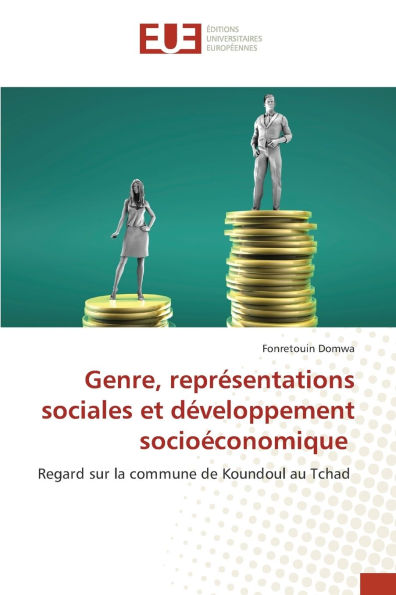 Genre, reprï¿½sentations sociales et dï¿½veloppement socioï¿½conomique