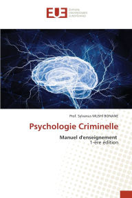 Title: Psychologie Criminelle, Author: Prof Sylvanus Mushi Bonane