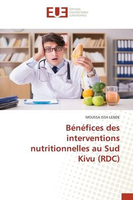 Bï¿½nï¿½fices des interventions nutritionnelles au Sud Kivu (RDC)