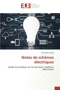Title: Notes de schï¿½mas ï¿½lectriques, Author: Christophe Umba