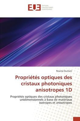 Propriï¿½tï¿½s optiques des cristaux photoniques anisotropes 1D