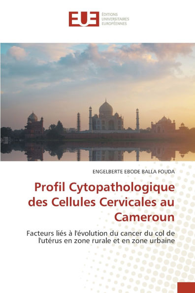 Profil Cytopathologique des Cellules Cervicales au Cameroun