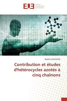 Contribution et ï¿½tudes d'hï¿½tï¿½rocycles azotï¿½s ï¿½ cinq chaï¿½nons