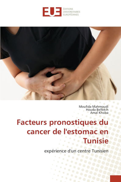 Facteurs pronostiques du cancer de l'estomac en Tunisie