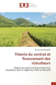 Title: Thï¿½orie du contrat et financement des riziculteurs, Author: Msc Ezïchiel Niyikuza