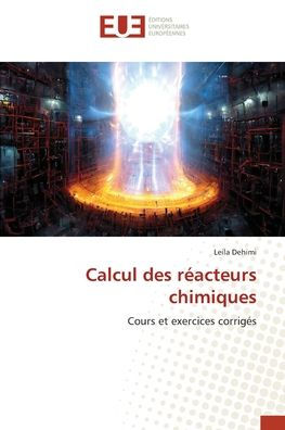 Calcul des rï¿½acteurs chimiques