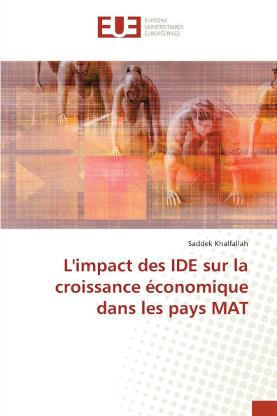 L'impact des IDE sur la croissance ï¿½conomique dans les pays MAT