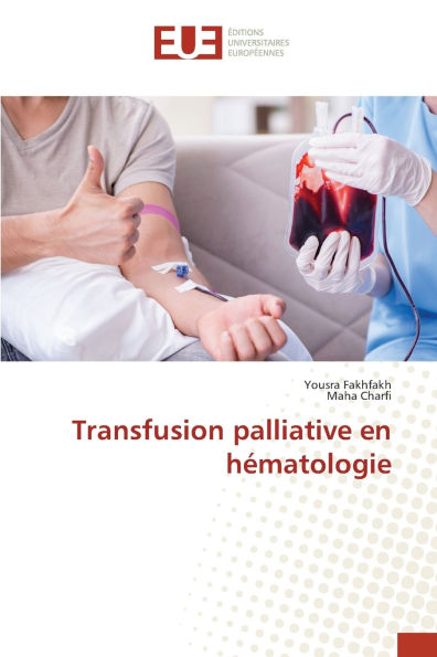 Transfusion palliative en hï¿½matologie