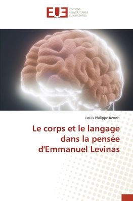 Le corps et le langage dans la pensï¿½e d'Emmanuel Levinas