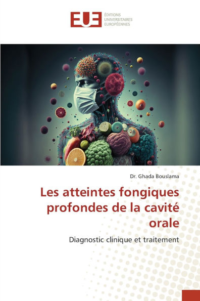 Les atteintes fongiques profondes de la cavitï¿½ orale