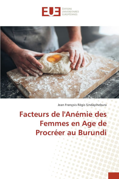 Facteurs de l'Anï¿½mie des Femmes en Age de Procrï¿½er au Burundi