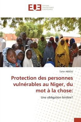 Protection des personnes vulnï¿½rables au Niger, du mot ï¿½ la chose