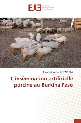 L'insï¿½mination artificielle porcine au Burkina Faso