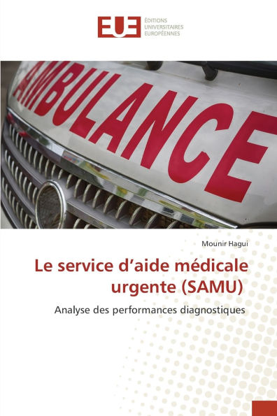 Le service d'aide mï¿½dicale urgente (SAMU)