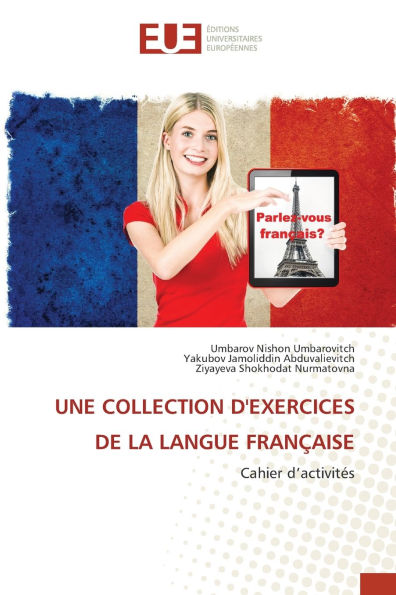 Une Collection d'Exercices de la Langue Franï¿½aise