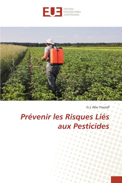 Prï¿½venir les Risques Liï¿½s aux Pesticides