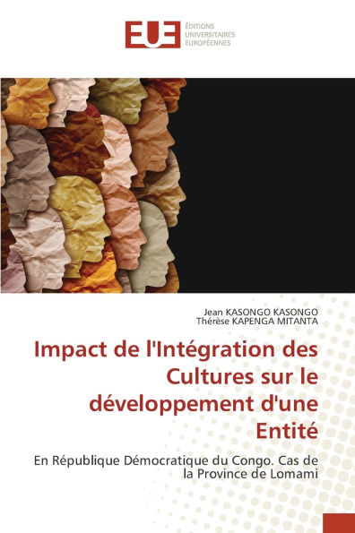 Impact de l'Intï¿½gration des Cultures sur le dï¿½veloppement d'une Entitï¿½
