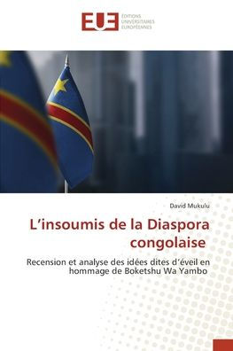 L'insoumis de la Diaspora congolaise