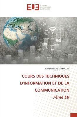 COURS DES TECHNIQUES D'INFORMATION ET DE LA COMMUNICATION 7ï¿½me EB