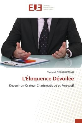 L'ï¿½loquence Dï¿½voilï¿½e