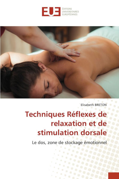 Techniques Rï¿½flexes de relaxation et de stimulation dorsale