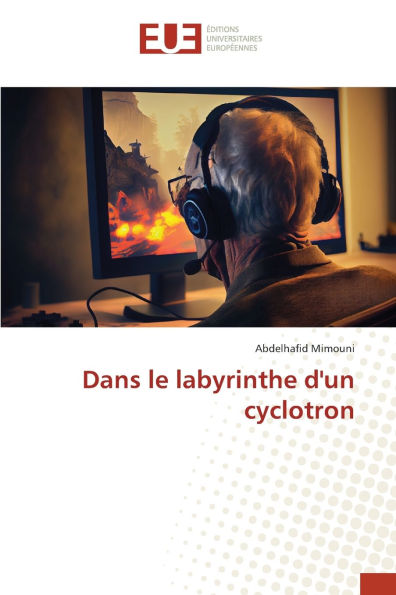 Dans le labyrinthe d'un cyclotron