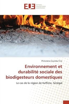Environnement et durabilitï¿½ sociale des biodigesteurs domestiques
