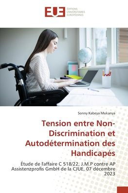 Tension entre Non-Discrimination et Autodï¿½termination des Handicapï¿½s