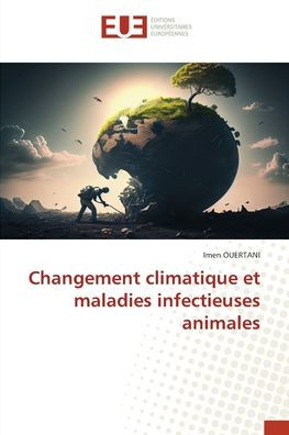Changement climatique et maladies infectieuses animales