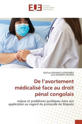 De l'avortement mï¿½dicalisï¿½ face au droit pï¿½nal congolais