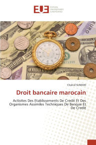 Title: Droit bancaire marocain, Author: Chahid Slimani