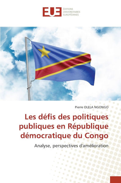 Les dï¿½fis des politiques publiques en Rï¿½publique dï¿½mocratique du Congo