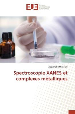 Spectroscopie XANES et complexes mï¿½talliques