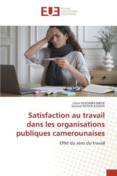 Satisfaction au travail dans les organisations publiques camerounaises