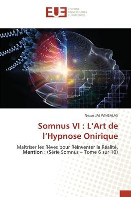 Somnus VI: L'Art de l'Hypnose Onirique