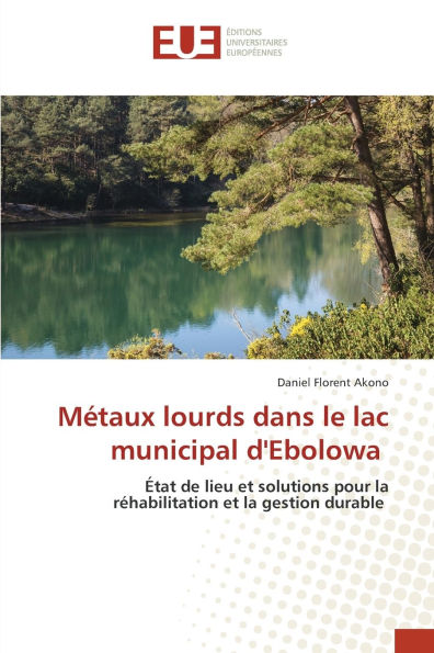 Mï¿½taux lourds dans le lac municipal d'Ebolowa