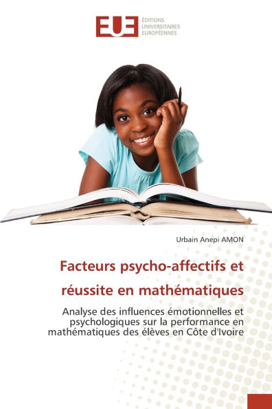 Facteurs psycho-affectifs et rï¿½ussite en mathï¿½matiques