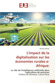 Title: L'impact de la digitalisation sur les ï¿½conomies rurales e-Afrique, Author: Boukar Michel