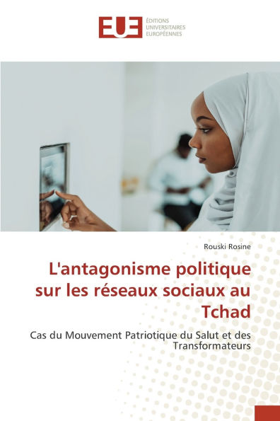 L'antagonisme politique sur les rï¿½seaux sociaux au Tchad