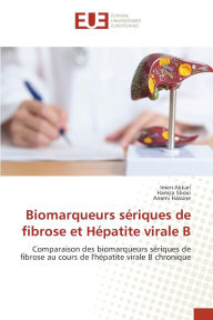 Title: Biomarqueurs sï¿½riques de fibrose et Hï¿½patite virale B, Author: Imen Akkari
