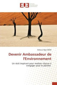 Title: Devenir Ambassadeur de l'Environnement, Author: Babacar Ngor Diom