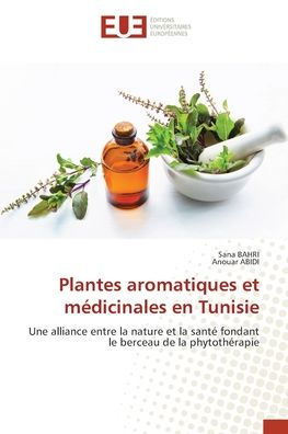 Plantes aromatiques et mï¿½dicinales en Tunisie